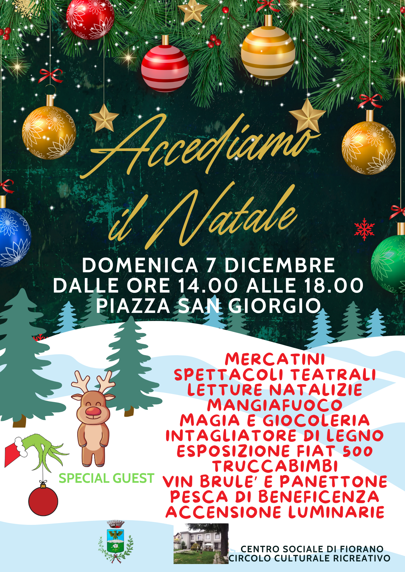 Festa dell'accensione delle luminarie, con mercatini, associazioni, spettacoli e eventi