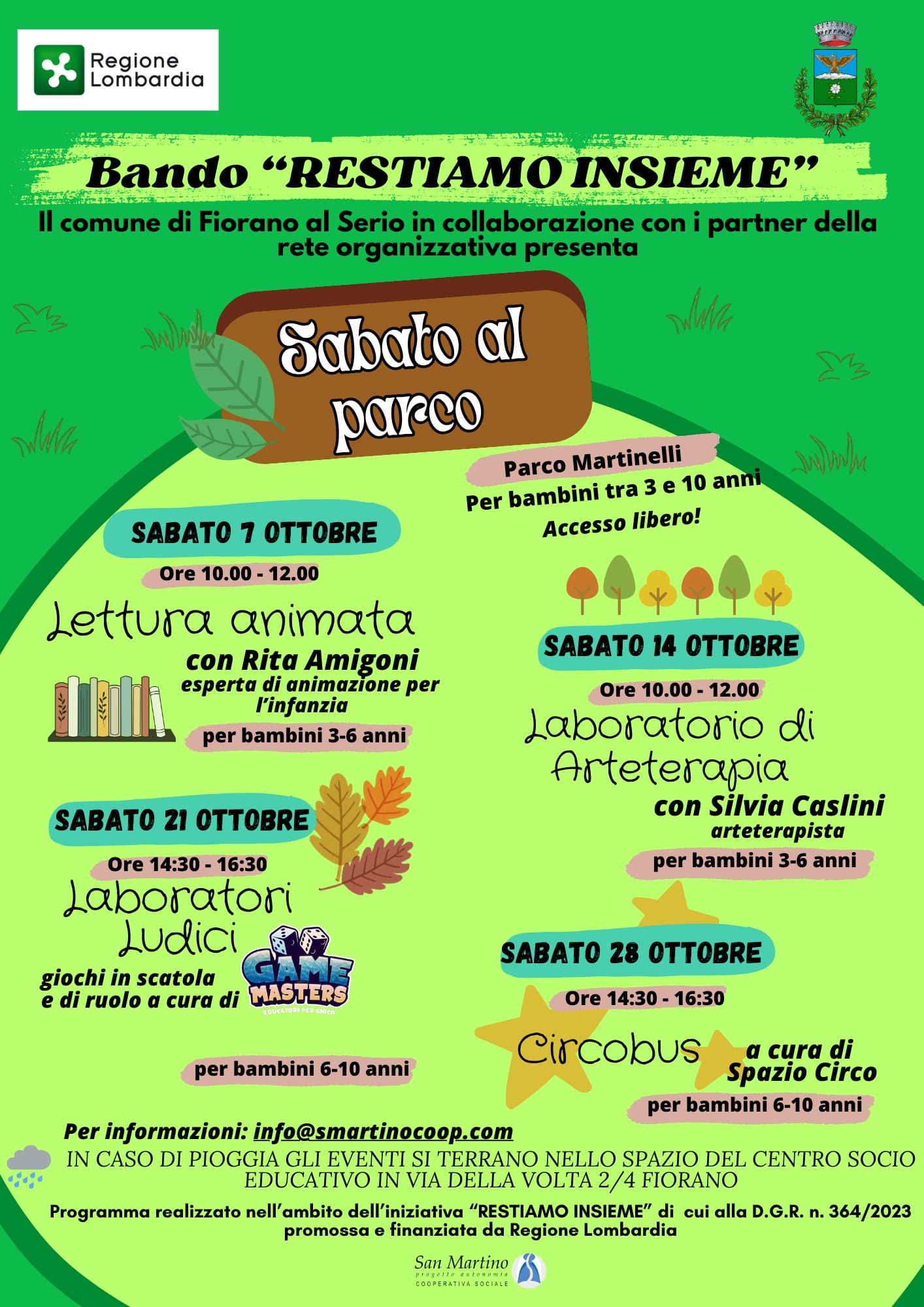 Il Comune di Fiorano al Serio in collaborazione con i partner della rete organizzativa presenta: SABATO AL PARCO c/o il Parco Martinelli - tutti i sabati di Ottobre