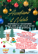 Festa dell'accensione delle luminarie, con mercatini, associazioni, spettacoli e eventi