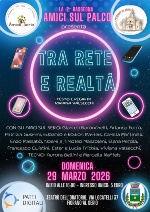 Rassegna teatrale Amici sul Palco - Tra Rete e Realtà 